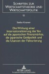 Book cover for Die Wirkung Einer Internationalisierung Des Yen Auf Die Japanischen Finanzmaerkte, Die Japanische Geldpolitik Und Die Usancen Der Fakturierung