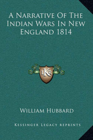 Cover of A Narrative of the Indian Wars in New England 1814