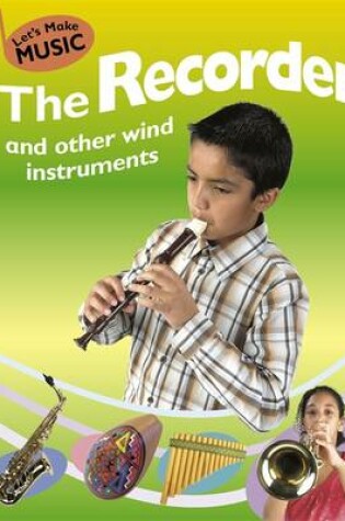 Cover of Let's Make Music: On the Recorder and other Wind Instruments