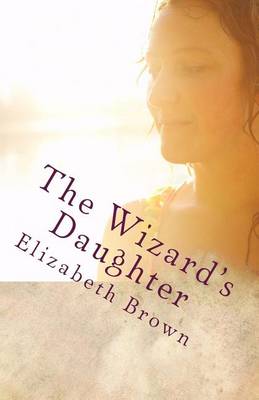 Book cover for The Wizard's Daughter
