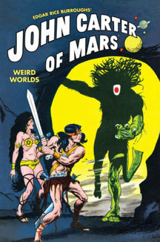 Cover of John Carter Of Mars: Weird Worlds