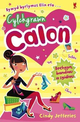 Book cover for Cylchgrawn Calon: Bechgyn, Bandiau a Sgidiau