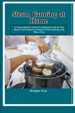 Cover of Steam Canning at Home