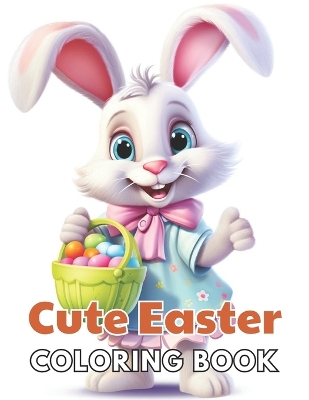 Book cover for Cute Easter Coloring Book for Kids