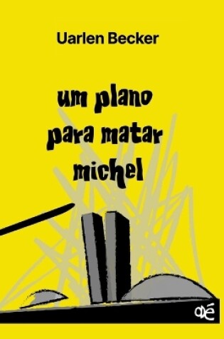 Cover of Um Plano Para Matar Michel