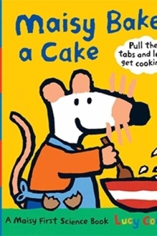 Cover of Maisy Bakes a Cake
