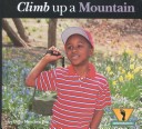 Book cover for Climb Up a Mountain
