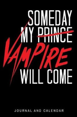 Cover of Someday My Prince Vampire Will Come