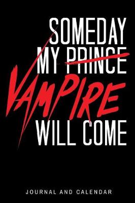 Book cover for Someday My Prince Vampire Will Come