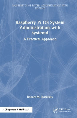 Book cover for Raspberry Pi OS System Administration with systemd