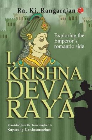 Cover of I, Krishnadevaraya