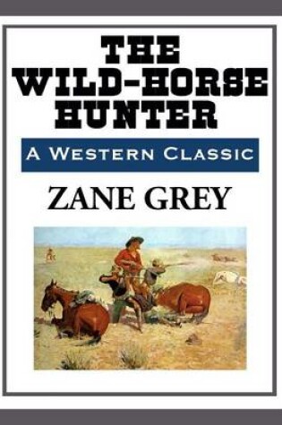 Cover of The Wild-Horse Hunter