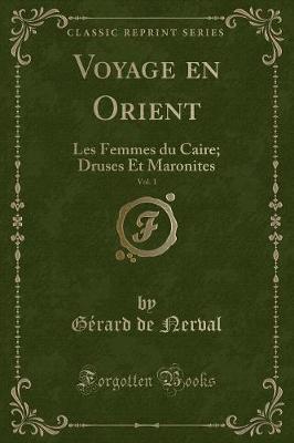 Book cover for Voyage En Orient, Vol. 1