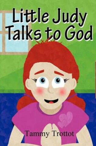 Cover of Little Judy Talks to God