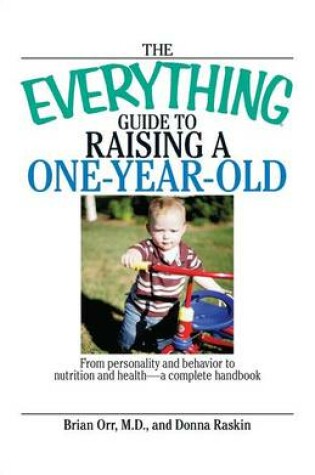 Cover of The Everything Guide to Raising a One-Year-Old