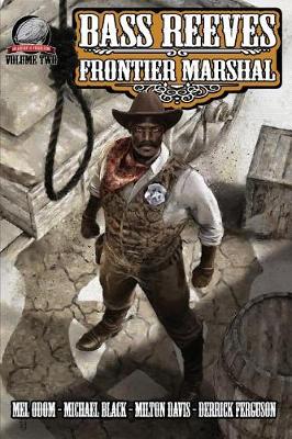 Book cover for Bass Reeves Frontier Marshal Volume 2