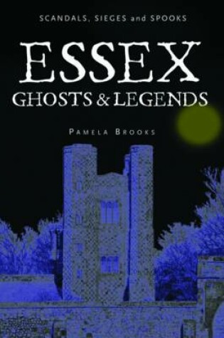 Cover of Essex Ghosts and Legends