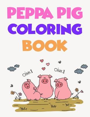 Book cover for Peppa Pig Coloring Book