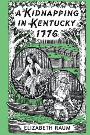 Cover of A Kidnapping In Kentucky 1776