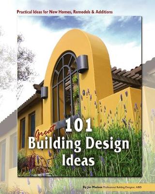 Book cover for 101 Great Building Design Ideas