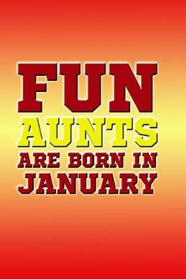 Book cover for Fun Aunts Are Born in January