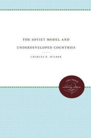 Cover of The Soviet Model and Underdeveloped Countries