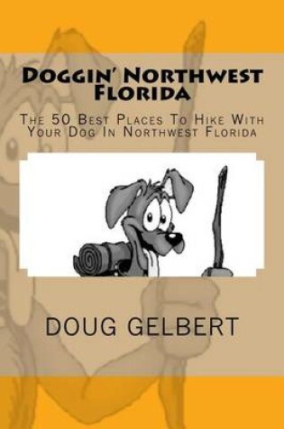 Cover of Doggin' Northwest Florida