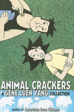 Cover of Animal Crackers: A Gene Luen Yang Collection