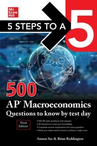 Cover of 5 Steps to a 5: 500 AP Macroeconomics Questions to Know by Test Day, Third Edition
