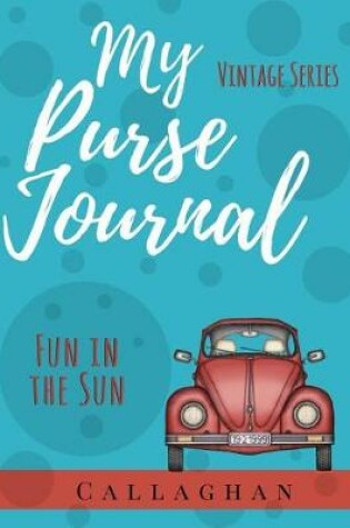 Cover of My Purse Journal (Vintage Series) Fun in the Sun