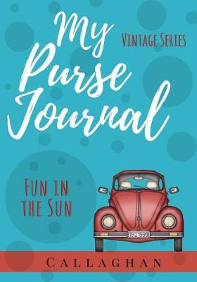 Cover of My Purse Journal (Vintage Series) Fun in the Sun