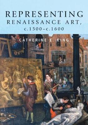 Book cover for Representing Renaissance Art, C.1500–C.1600