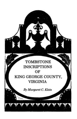 Book cover for Tombstone Inscriptions of King George County, Virginia