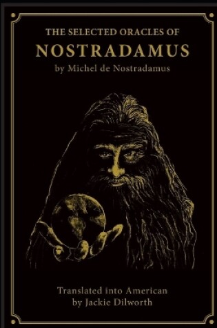 Cover of The Selected Oracles of Nostradamus