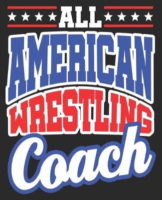 Book cover for All American Wrestling Coach