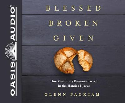 Book cover for Blessed Broken Given (Library Edition)