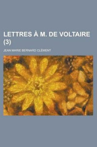 Cover of Lettres A M. de Voltaire (3)