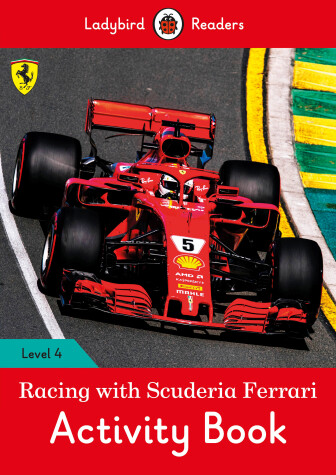 Book cover for Racing with Scuderia Ferrari Activity Book - Ladybird Readers Level 4