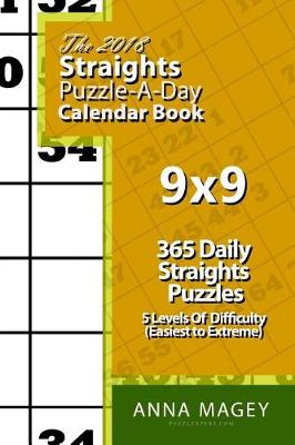 Book cover for The 2018 Straights 9x9 Puzzle-A-Day Calendar Book