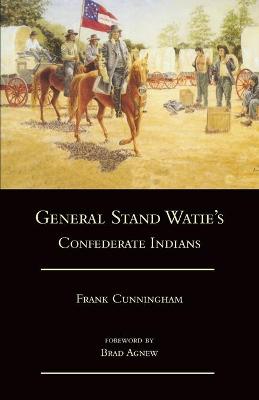 Book cover for General Stand Watie's Confederate Indians