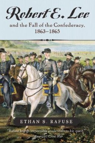 Cover of Robert E. Lee and The Fall of the Confederacy, 1863-1865