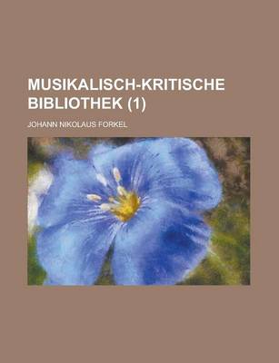 Book cover for Musikalisch-Kritische Bibliothek (1 )