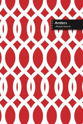 Book cover for Antlers Lifestyle Journal, Blank Write-in Notebook, Dotted Lines, Wide Ruled, Size (A5) 6 x 9 In (Red)