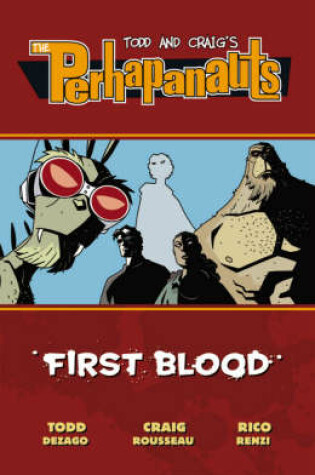 Cover of The Perhapanauts Volume 1 First Blood