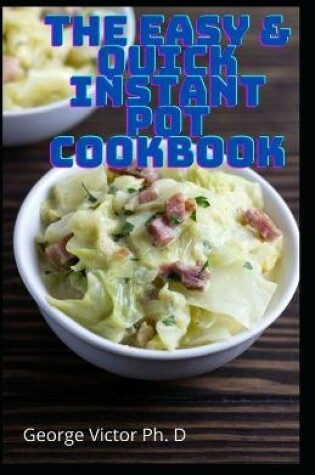 Cover of The Easy & Quick Instant Pot Cookbook