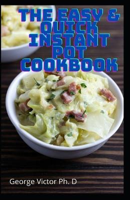 Book cover for The Easy & Quick Instant Pot Cookbook