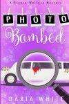 Book cover for Photo Bombed