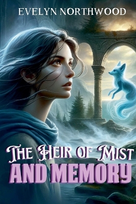 Book cover for The Heir of Mist and Memory