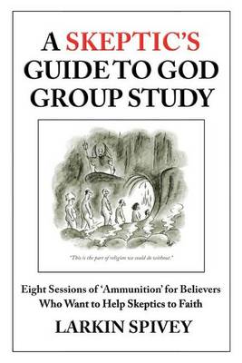 Cover of A Skeptic's Guide to God Group Study