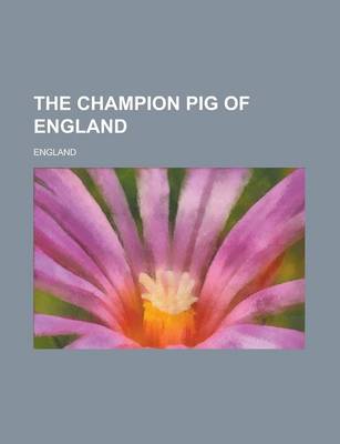 Book cover for The Champion Pig of England